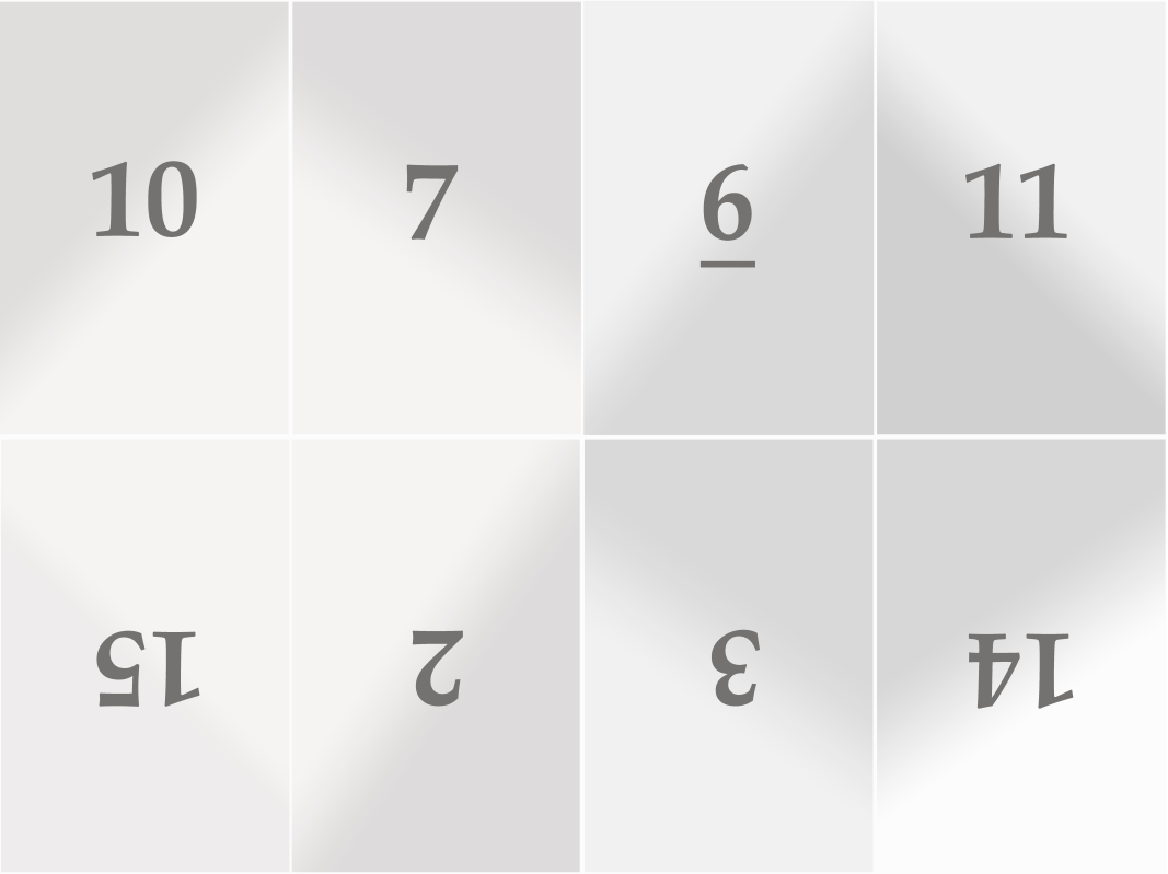 A plain sheet of paper, divided in eight rectangles to indicate the folded leaves. Numbered, from the upper left: 14, 3, 2, 15 and then the bottom row, upside down: 11, 6, 7, 10.